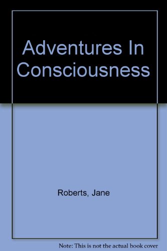 9780553207644: Adventures In Consciousness