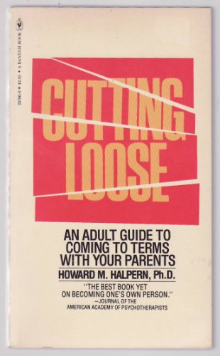 Imagen de archivo de Cutting loose: An adult guide to coming to terms with your parents a la venta por HPB Inc.