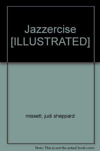 Imagen de archivo de Jazzercise [ILLUSTRATED] a la venta por Better World Books: West