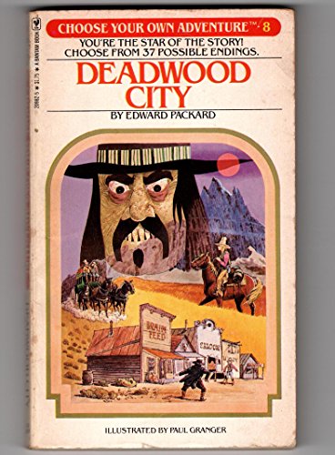 Deadwood City (Choose Your Own Adventure #8) (9780553209822) by Edward Packard