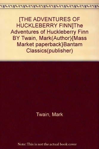 9780553210798: The Adventures of Huckleberry Finn