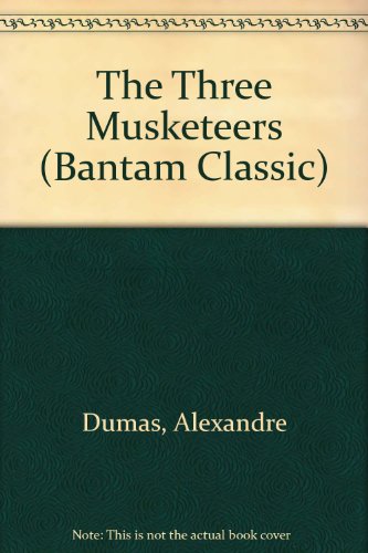 Imagen de archivo de The Three Musketeers (Bantam Classic) a la venta por Wonder Book