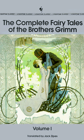 9780553212389: The Complete Fairy Tales of the Brothers Grimm: Tales 1-100 Vol 1 (A Bantam classic)