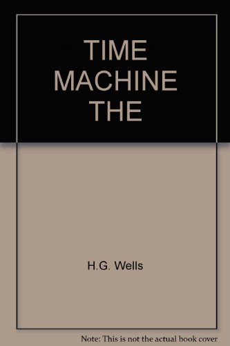 Stock image for The Time Machine Wells, H.G. for sale by Mycroft's Books