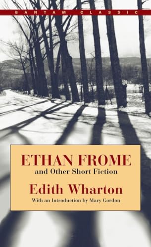 9780553212556: Ethan Frome and Other Short Fiction