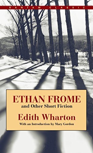 Stock image for Ethan Frome and Other Short Fiction (Bantam Classic) for sale by Your Online Bookstore