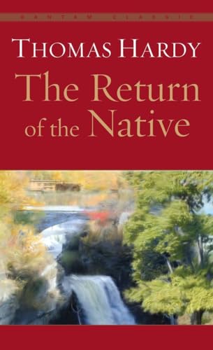 Imagen de archivo de The Return of the Native (Bantam Classics) a la venta por Isle of Books