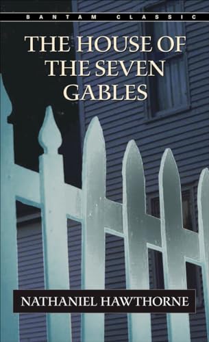 Stock image for The House of the Seven Gables (Bantam Classics) for sale by BooksRun