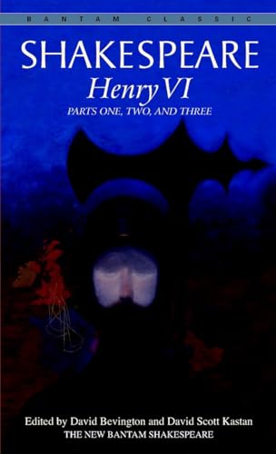 Beispielbild fr Henry VI : Parts One, Two, and Three zum Verkauf von Better World Books