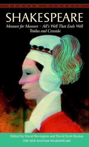 Imagen de archivo de Measure for Measure, All's Well That Ends Well, Troilus and Cressida (Bantam Classic) a la venta por Open Books West Loop