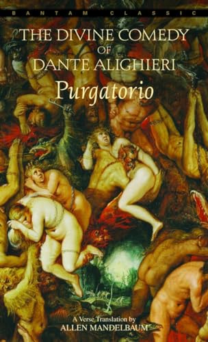 The Divine Comedy of Dante Alighieri: Purgatorio [A Bantam Classic]