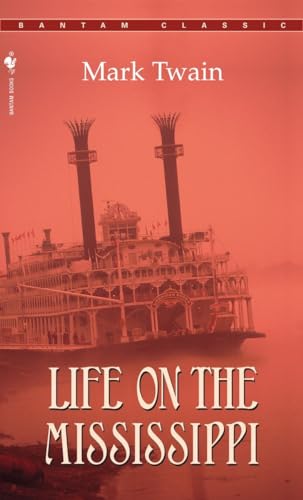 9780553213492: Life on the Mississippi (Bantam Classics)