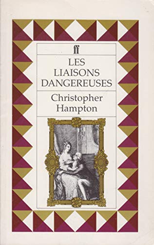 Beispielbild fr Les Liaisons Dangereuses zum Verkauf von Thomas F. Pesce'