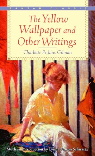 9780553213751: Yellow Wallpaper" and Other Writings (Bantam Classics)
