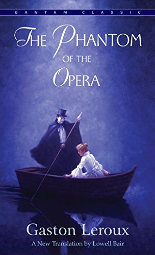 The Phantom of the Opera (Bantam Classics) (9780553213768) by Leroux, Gaston