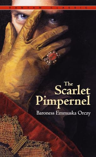 9780553214024: The Scarlet Pimpernel (Bantam Classics)
