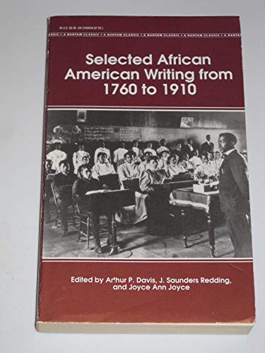 9780553214352: Selected African American Writing from 1760 to 1910