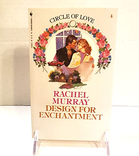 Beispielbild fr Design For Enchantment (Cirlce of Love # 4) zum Verkauf von Lighthouse Books and Gifts