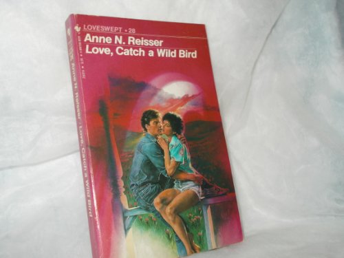 Beispielbild fr Love, Catch a Wild Bird, No. 28 zum Verkauf von ThriftBooks-Dallas