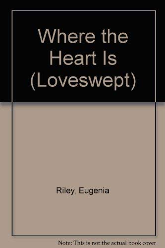 Stock image for Where the Heart Is (Loveswept) for sale by Eatons Books and Crafts