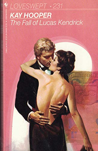 Stock image for The Fall of Lucas Kendrick -- Bantam Loveswept book # 231 for sale by Comic World