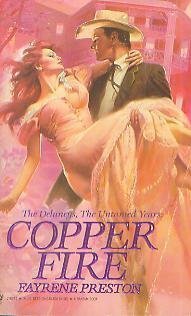 Stock image for Copper Fire: The Delaneys, The Untamed Years for sale by OddReads