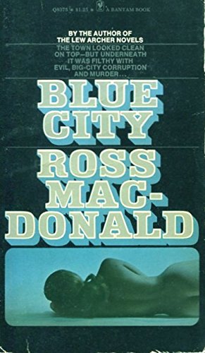 Blue City (9780553225907) by Ross Macdonald