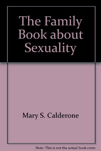 Imagen de archivo de The Family Book about Sexuality a la venta por Robinson Street Books, IOBA