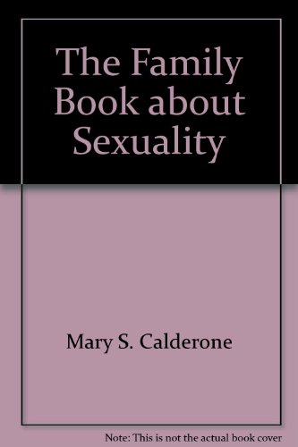 Stock image for The Family Book about Sexuality for sale by Robinson Street Books, IOBA