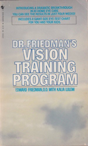 9780553225990: Dr. Friedman's Vision Training Program: Easy Eye Care for Everyone