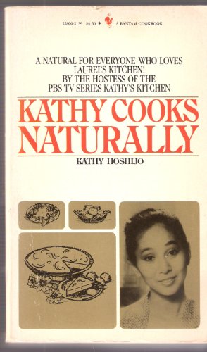 9780553226003: Kathy Cooks Naturally