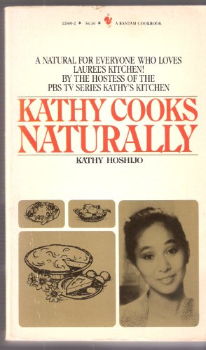 Stock image for Kathy Cooks Naturally for sale by Hawking Books