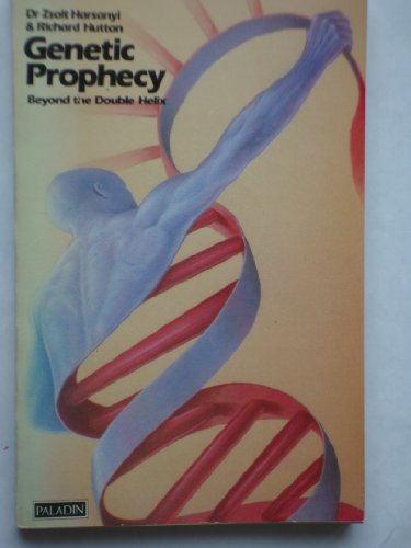 Beispielbild für Genetic Prophecy : Beyond the Double Helix (The First Full Report on the Genetic Revolution - How It Is Predicting Our Health, Changing Our Lives, and Shaping Our Future) zum Verkauf von gearbooks