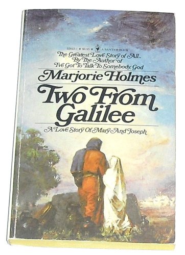 Two from Galilee (9780553226232) by Marjorie Holmes