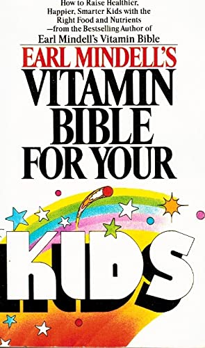 9780553226607: Earl Mindell's Vitamin Bible for Your Kids