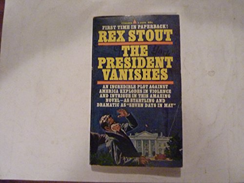 The President Vanishes (9780553226652) by Stout, Rex