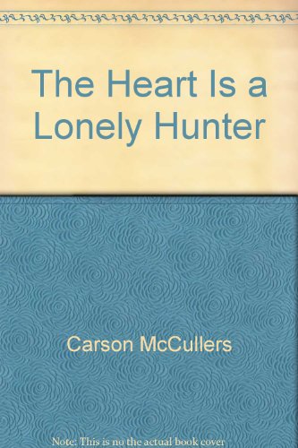 Stock image for The Heart Is a Lonely Hunter for sale by Better World Books