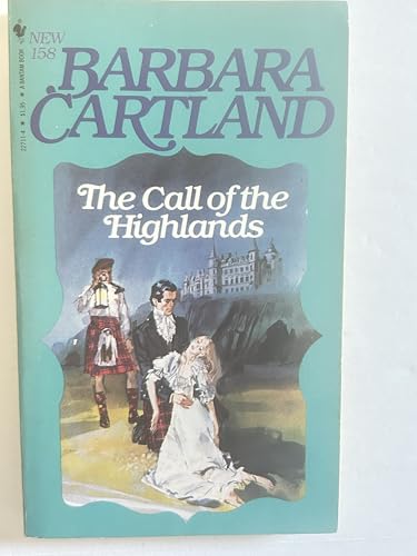 9780553227116: The Call of the Highlands by Barbara Cartland (1982-05-01)