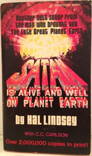 Satan is Alive and Well on Planet Earth (9780553227796) by Hal Lindsey; C.C. Carlson