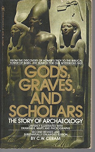 Beispielbild fr Gods, Graves and Scholars zum Verkauf von Better World Books