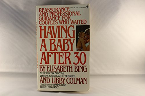 9780553228687: Having a Baby After 30