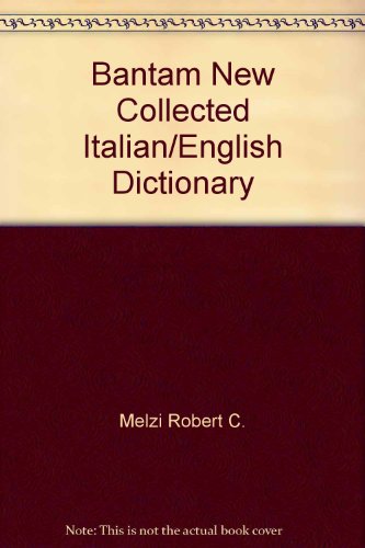 Beispielbild fr Bantam New Collected Italian/English Dictionary zum Verkauf von Better World Books