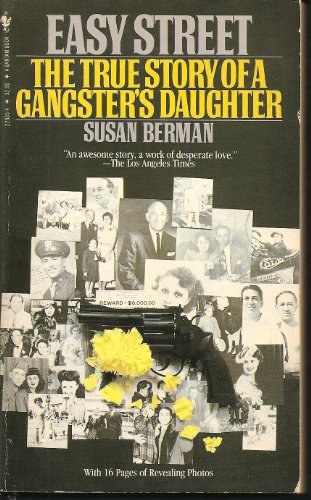 Beispielbild fr Easy Street, the True Story of a Gangster's Daughter zum Verkauf von BooksRun