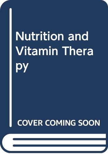 Beispielbild fr Nutrition and Vitamin Therapy zum Verkauf von Once Upon A Time Books
