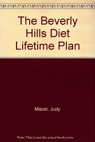 Stock image for The Beverly Hills Diet Lifetime Plan for sale by ThriftBooks-Dallas