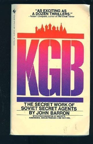 Beispielbild fr KGB: The Secret Works Of Soviet Secret Agents zum Verkauf von Books of the Smoky Mountains