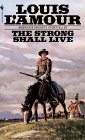 Beispielbild fr The Strong Shall Live zum Verkauf von Isle of Books