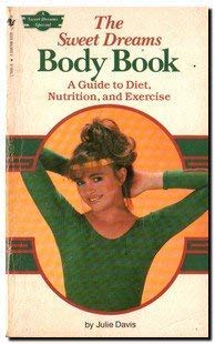 Imagen de archivo de The Sweet Dreams Body Book: A Guide to Diet, Nutrition, and Exercise a la venta por ThriftBooks-Dallas