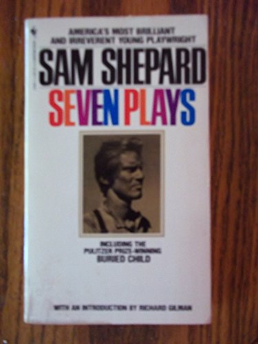 Stock image for Sam Shepard : Seven Plays for sale by Better World Books: West