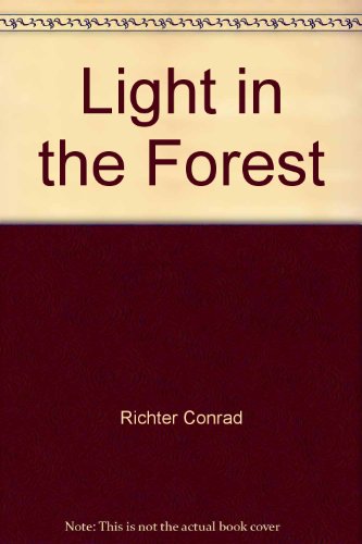 Stock image for Light in the Forest for sale by Wonder Book